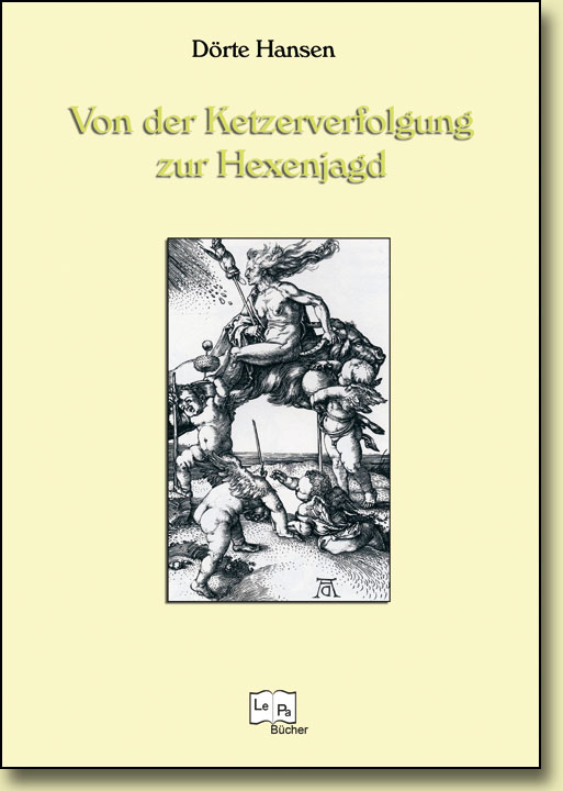 Von der Ketzerverfolgung zur Hexenjagd