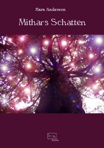 Kara Anderson "Mithars Schatten"